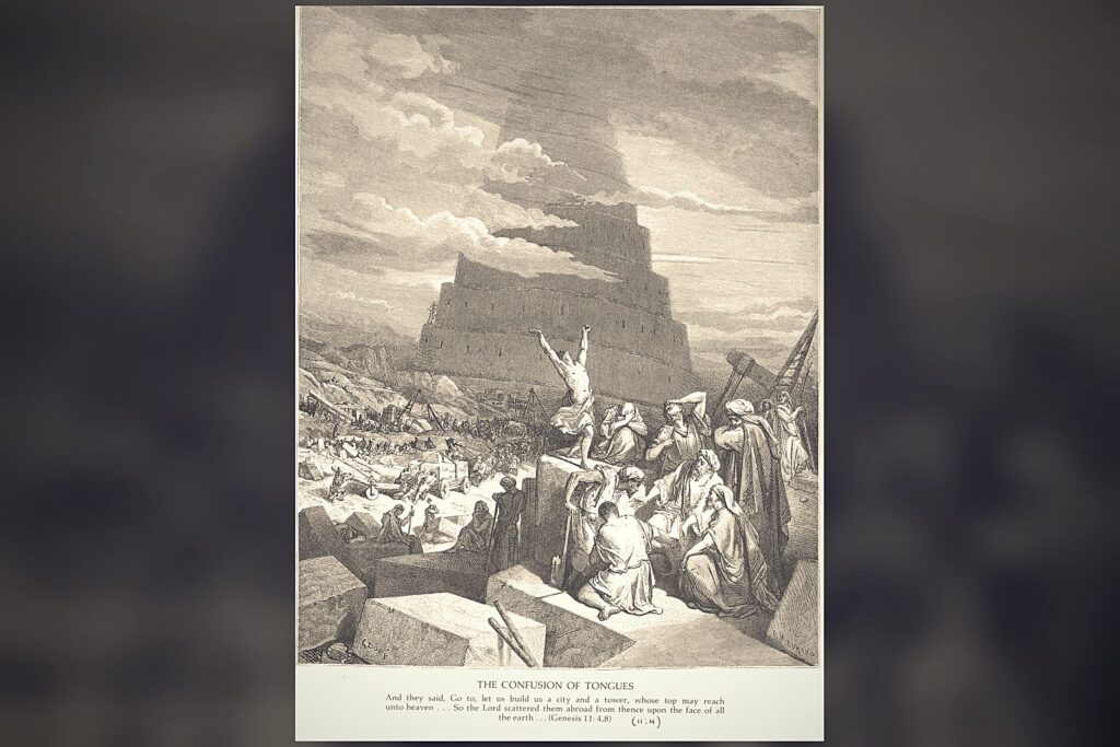 The confusion of tongues scattering the builders of Babel
